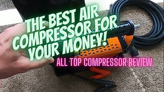 BIGGEST BANG FOR YOUR BUCK! All Top Air Compressor Product Review