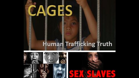 🔥 Cages🔥 Epic Human Trafficking Truth - SaveOurChildren