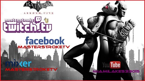 MASTERSTROKEtv Batman Arkham City #LetsPlay #MASTERSTROKEtv #PS4 (End Game)