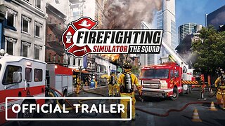 Firefighting Simulator: The Squad – Official Nintendo Switch Release Trailer