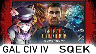 🔥4 The War Continues!【GALACTIC CIVILIZATION IV SUPER NOVA】