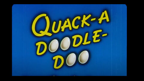 Quack-a-Doodle-Doo | Noveltoons