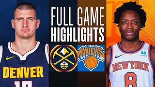 Game Recap: Knicks vs Nuggets 122 - 84