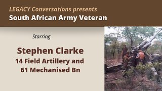 Legacy Conversations - Stephen Clark - 14 Field Artillery & 61 Mech - Ep 1 (with Andrew Whitaker)