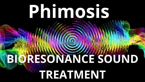 Phimosis_Resonance therapy session_BIORESONANCE SOUND THERAPY