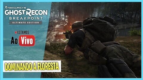 DOMINANDO A SELVA - NO OLHAR SANGUINÁRIO DOS BANDIDOS - Tom Clancy's Ghost Recon Breakpoint