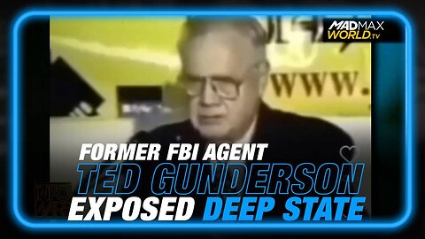 FLASHBACK: Former FBI Agent Ted Gunderson Exposed Globalist Control