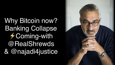 INTERVIEW: Why Bitcoin Now? - Banking Collapse Coming. ⚡⚡⚡