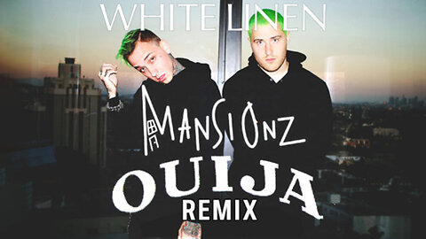 Mansionz - White Linen (DJ Ouija Remix)