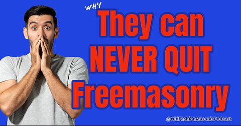 Why Freemasons Can Never Leave or Quit Freemasonry [shocking] - S2 E81