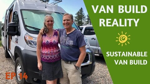 Van Build Reality //EP 14 OFF-GRID, Sustainable ProMaster Van Conversion