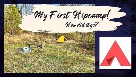 My first HipCamp! How it went camping in a stranger's back yard!