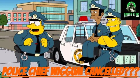 Cancel Culture Comes For Chief Wiggum!!!