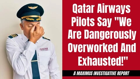 Qatar Pilots Warn They Are Dangerously Overworked And Exhausted And Fear Job Loss If They Speak Up