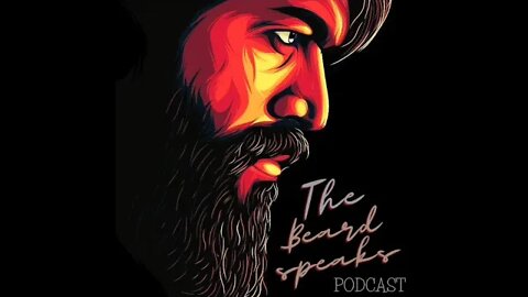 The Beard Speaks Podcast