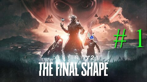 Destiny 2: The Final Shape # 1 "The The Final Shape Campaign"