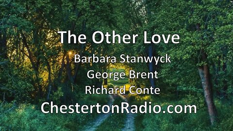 The Other Love - Barbara Stanwyck - George Brent - Lux Radio Theater