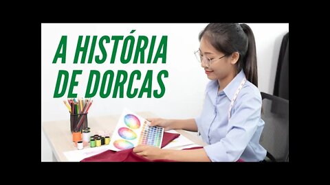 MULHERES DE FÉ: A HISTÓRIA DE DORCAS, UMA VIDA PIEDOSA. CC