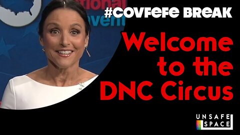 #Covfefe Break: Welcome to the DNC Circus
