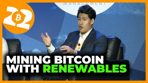 Mining Bitcoin With Renewables - Bitcoin 2022 Conference