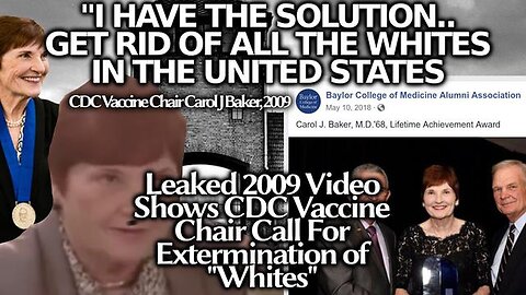 LEAKED BOMBSHELL! CDC's Carol Baker: Genocide White Americans To Increase Blind Vaccine Obedience