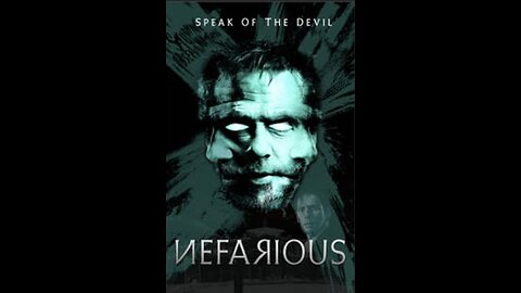 ( Nefarious ) is The Most IN YOUR FACE MOVIE, I have Ever Seen !! You Want to SEE Satan's Plan 4 U?