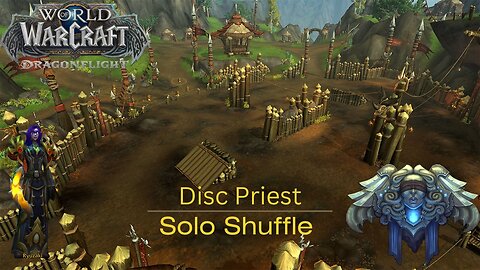 Disc Priest Solo Shuffle - Ep 3