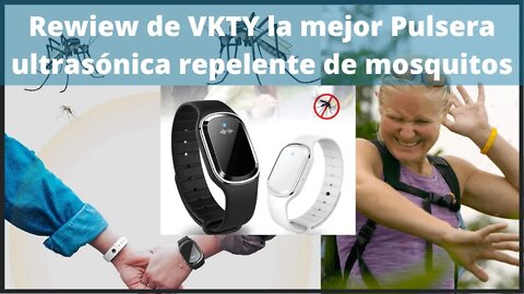 Rewiew de VKTY la mejor Pulsera ultrasónica repelente de mosquitos