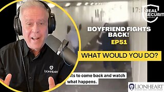 Boyfriend Fights back! What would you do? | After The Fight Ep 51