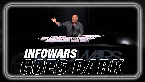 Infowars Goes Dark