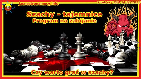 Szachy tajemnice - Program na zabijanie Czy warto grać w szachy?