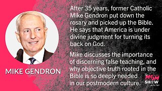 Ep. 246 - Former Catholic Mike Gendron Compares Cultic Catholicism with Biblical Christianity