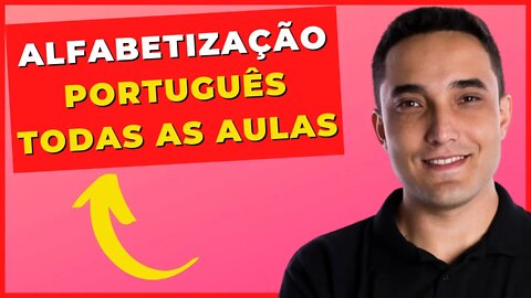 🔝 ALFABETIZAÇÃO - PORTUGUÊS - EJA [TODAS AS AULAS]