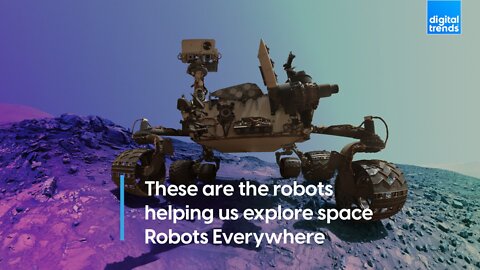 These are the robots helping us explore space | Robots Everywhere