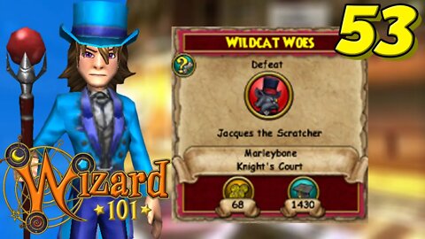 Wizard101 Episode: 53 | The Cat Got Claws