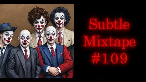 Subtle Mixtape 109 | If You Don't Know, Now You Know