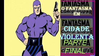 O FANTASMA CIDADE VIOLENTA PARTE DOIS DE DUAS FINAL #quadrinhos #gibi #comics
