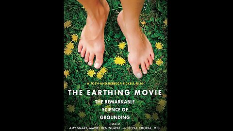 The Earthing Movie: The Remarkable Science of Grounding (FREE documentary)