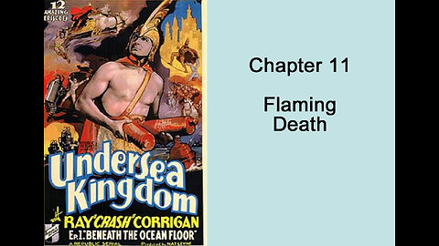 Undersea Kingdom: Chapter 11- Flaming Death