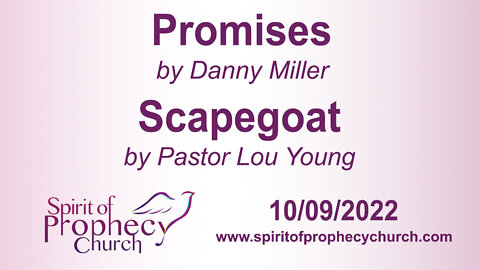 Promises / Scapegoat - Spirit of Prophecy Church Sunday Service 10/09/2022
