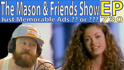 the Mason and Friends Show. Episode 730