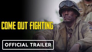 Come Out Fighting - Trailer