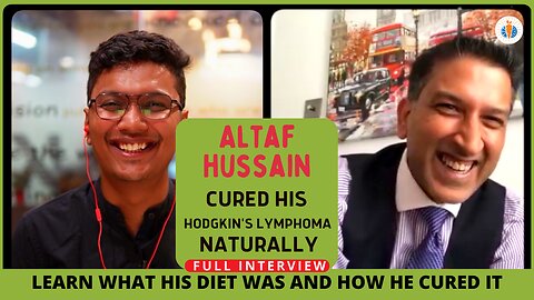 Mr. Altaf Hussain cured his Hodkins Lymphoma naturally!
