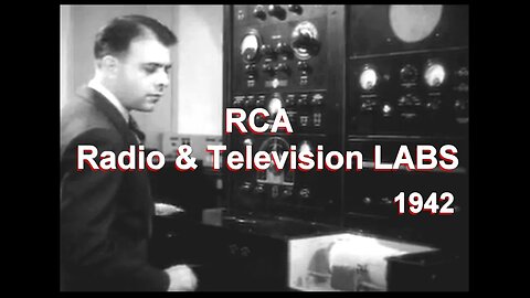 RCA Laboratories 1942: Radio, Television, Vacuum Tube Research, Manufacture, CRT, Original Film