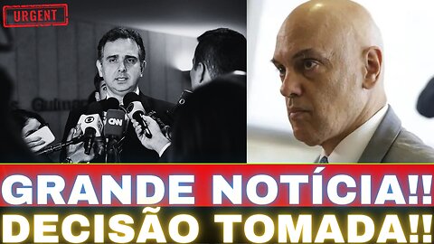 URGENTE!! RODRIGO PACHECO TOMA DECISÃO!! GRANDE NOTÍCIA PARA O BRASIL!!