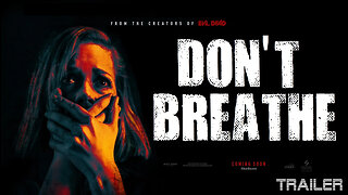 DON'T BREATHE - OFFICIAL TRAILER - 2016