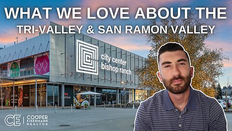 What we LOVE about LIVING in the Tri-Valley & San Ramon Valley!