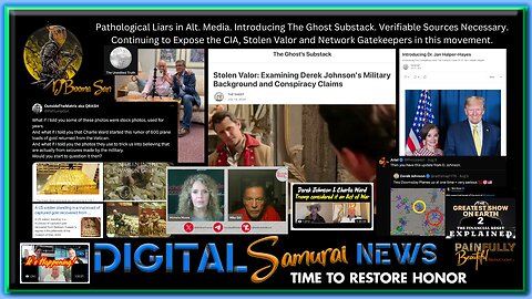 DSNews | Pathological Liars in Alt. Media. Introducing The Ghost Substack. Verifiable Sources Necessary. Continuing to Expose the CIA, Stolen Valor and Network Gatekeepers in this movement.