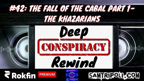 [CLIP] Deep Conspiracy Rewind with Sam Tripoli Episode 42 The Fall Of The Cabal Part 1