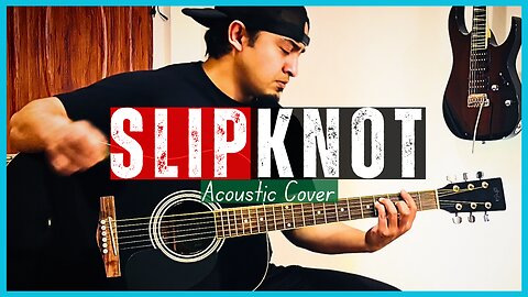 Slipknot - Snuff | Acoustic Guitar Cover